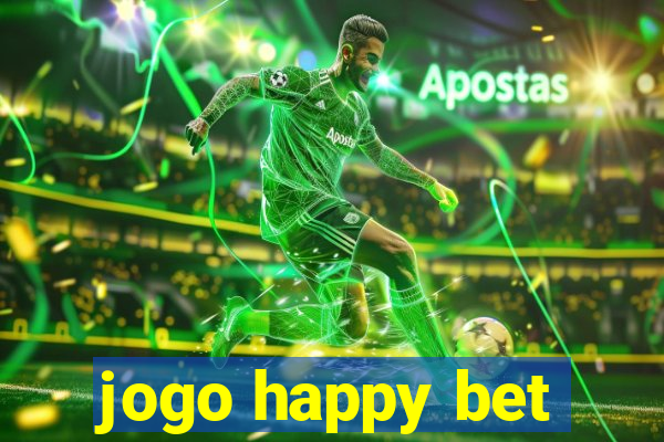 jogo happy bet